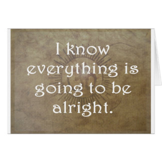 Everything is Going To Be Alright