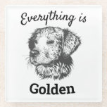 "everything is golden" golden retriever dog glass coaster<br><div class="desc">"everything is golden" golden retriever dog</div>