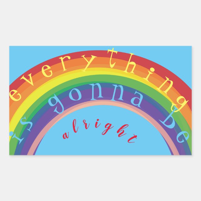 "Everything is gonna be alright" Rainbow Blue Rectangular Sticker (Front)