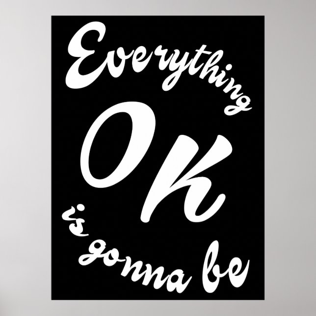 Everything is gonna be ok poster (Front)