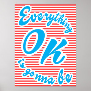 Everything Is Gonna Be Ok, typography poster, red, Poster