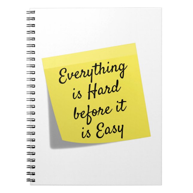 Everything is hard, inspirational quote notebook (Front)