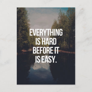 Everything Is Hard Quote Postcard