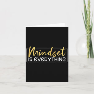 Everything Is Mindset Inspirational Mind Motivatio Card