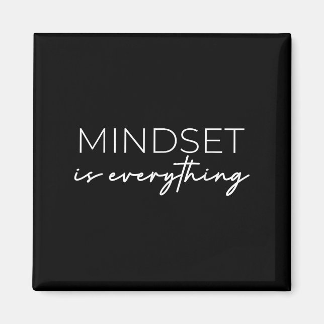 Everything Is Mindset Inspirational Mind Motivatio Magnet (Front)