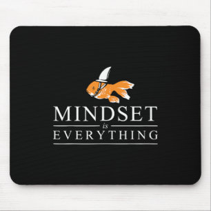 Everything Is Mindset Motivational Inspiration Sha Mouse Pad