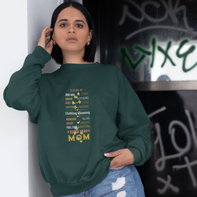 Everything is My Super Hero Mum Sweatshirt (Hero Mom)