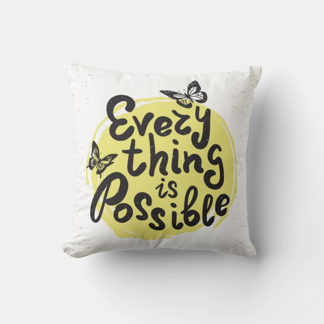 Everything Is Possible Cushion (Front)