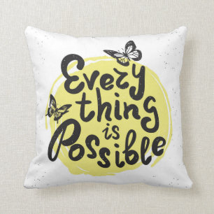 Everything Is Possible Cushion