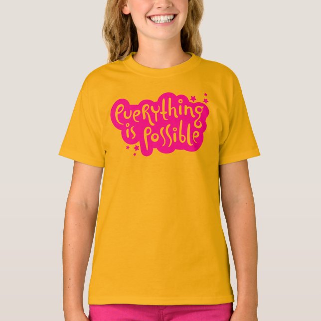 Everything is possible T-Shirt (Front)