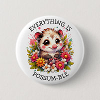 Everything is Possum-ble | Inspirational Pun
