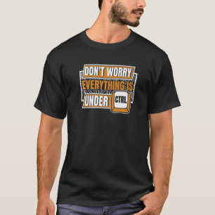 Everything Is Under Ctrl Admin IT Specialist Admin T-Shirt