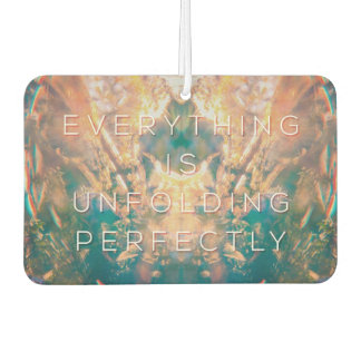 Everything is Unfolding Perfectly - Car Freshener