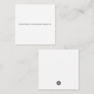 Everything Is Unfolding Perfectly Flat Note Card