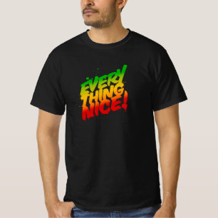 Everything Nice Rasta Typography Reggae T-Shirt