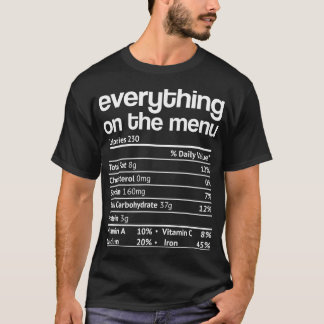 Everything On The Menu Nutrition Facts Funny Thank T-Shirt