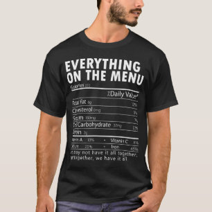 Everything On The Menu Nutrition Facts Thanksgivin T-Shirt