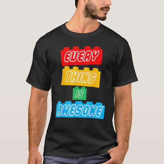Everything S Awesome For The Eternal Optimist T-Shirt (Front)