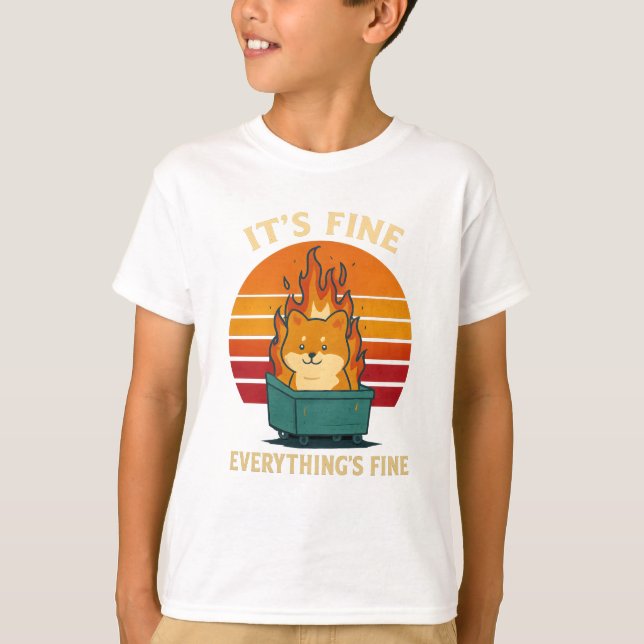 Everything’s Fine – Calm in Chaos Meme Art T-Shirt (Front)