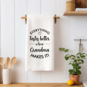 Everything Tastes Better When Grandma Makes It Mum Tea Towel