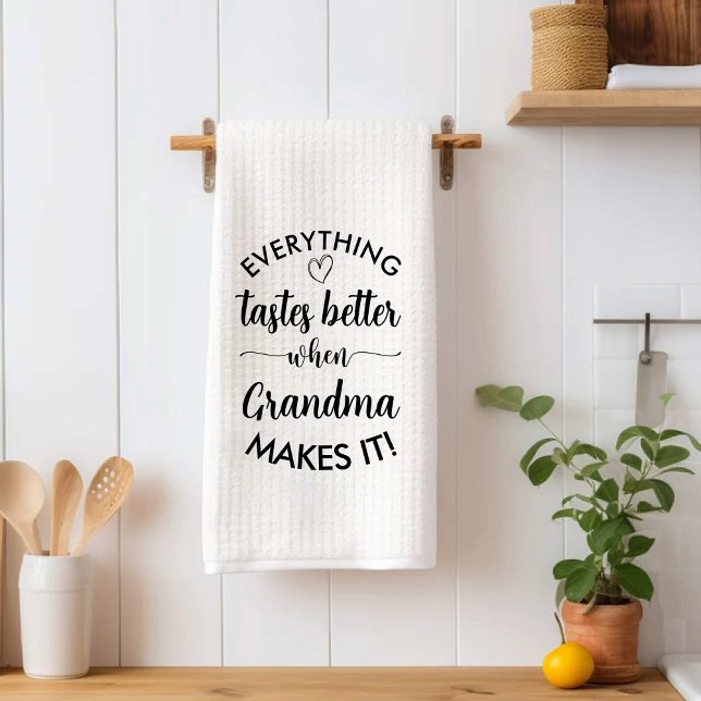 Everything Tastes Better When Grandma Makes It Mum Tea Towel (Everything Tastes Better When Grandma Makes It Mom Kitchen Towel)