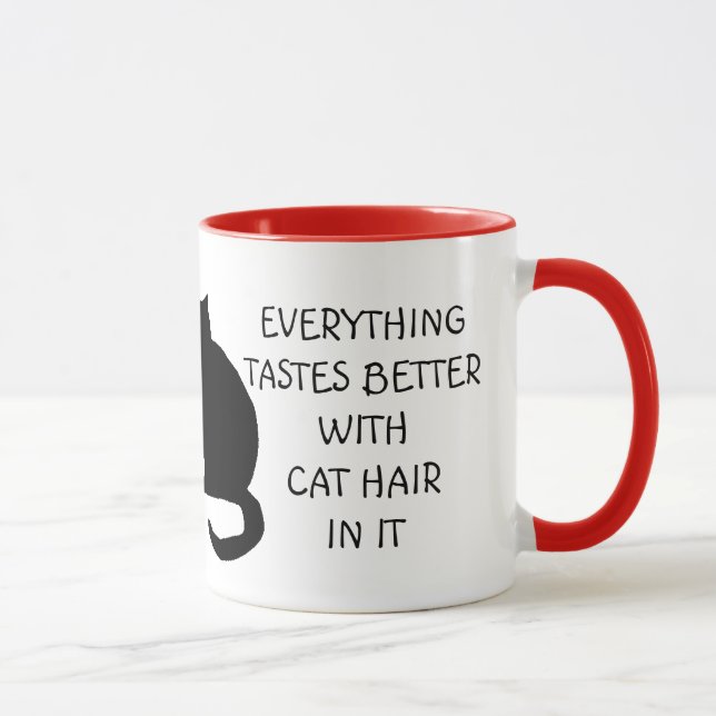 Everything Tastes Better With Cat Hair Mug (Right)