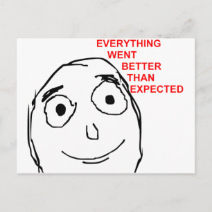 Everything Went Better Than Expected Postcard