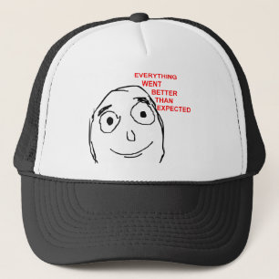 Everything Went Better Than Expected Trucker Hat