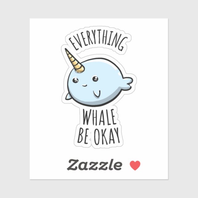 Everything Whale Be Okay Sticker (Sheet)