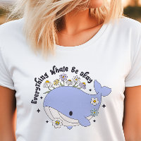 Everything Whale Be Okay