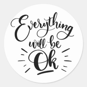 Everything will be ok black ink lettering Sticker