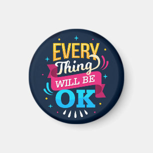Everything will be OK Magnet