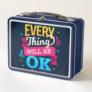 Everything will be OK  Metal Lunch Box