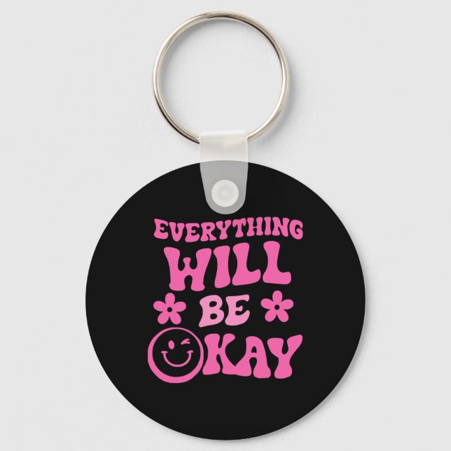 Everything Will Be Ok Retro Groovy Mental Health A Key Ring (Front)