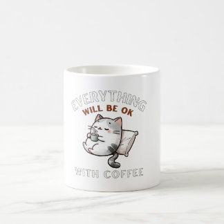 Everything Will Be OK with Coffee Cat Coffee Mug