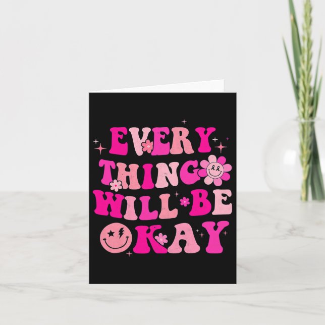 Everything Will Be Okay Breast Cancer Awareness Pi Card (Front)