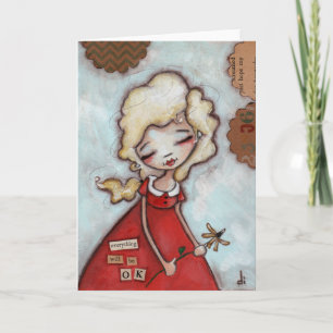 Everything Will be Okay - Folded Greeting Card
