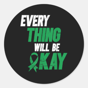 Everything Will Be Okay _ Mental Health Awareness Classic Round Sticker