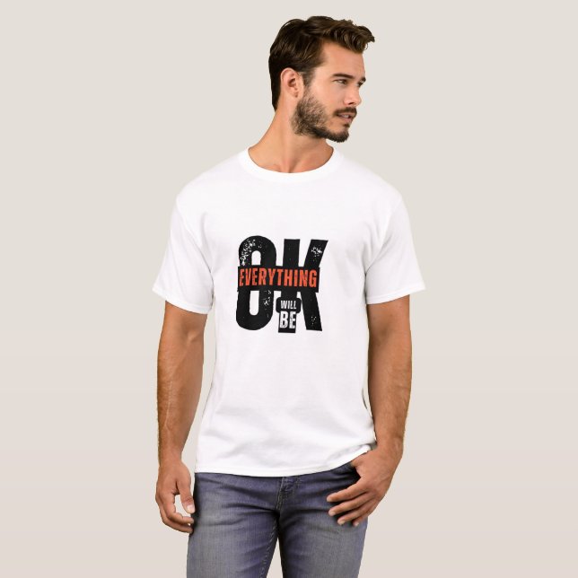 Everything will be okay T-Shirt (Front Full)