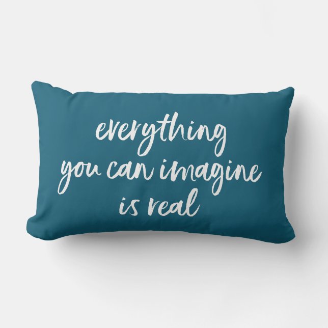 Everything You Can Imagine is Real. Lumbar Cushion (Front)
