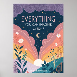 Everything you can imagine is real, motivational poster