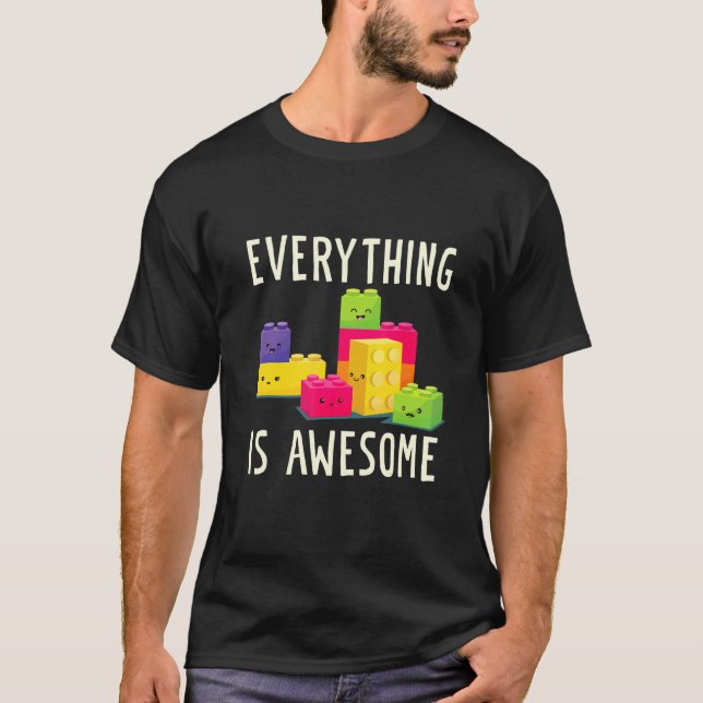 Everything's Awesome Building Blocks Puzzle T-Shirt (Front)