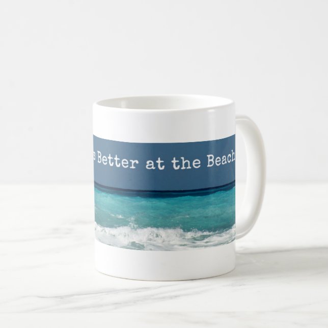 Everything's Better at the Beach Classic Coffee Mug (Front Right)