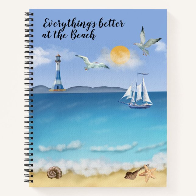 Everything's Better At The Beach Ocean Scene Notebook (Front)