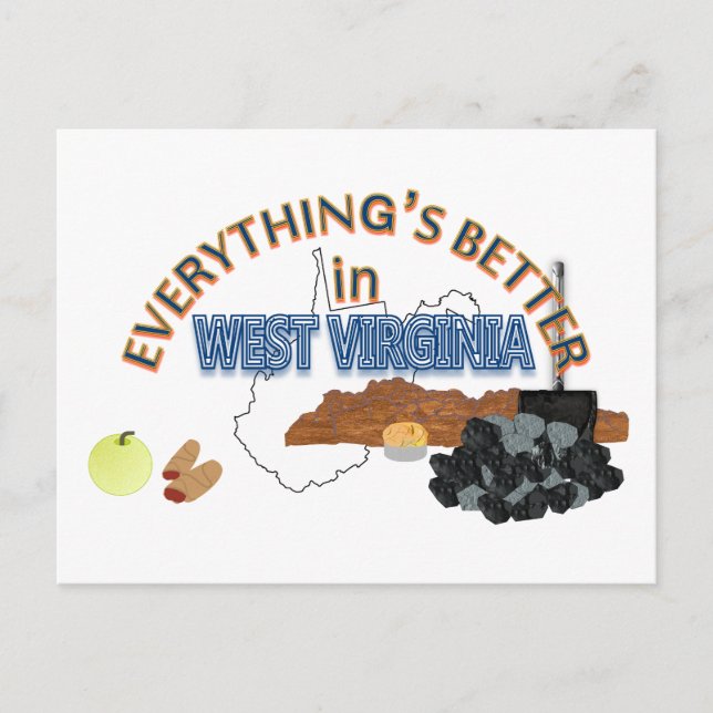 Everything's Better in West Virginia Postcard (Front)