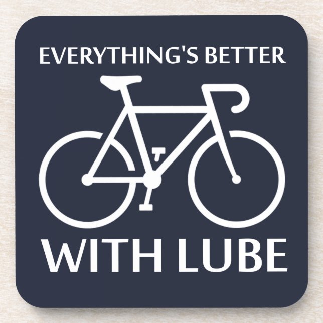Everything's Better With Lube Coaster (Front)