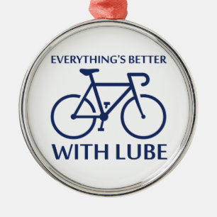 Everything's Better With Lube Metal Tree Decoration