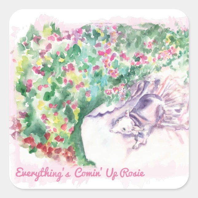 Everything's Comin' Up Rosie Square Sticker (Front)