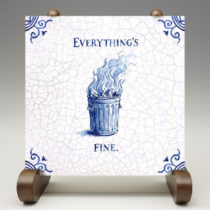 Everything's Fine Delft Blue Dutch Style  Tile