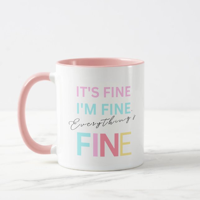 Everything's fine Mug (Left)